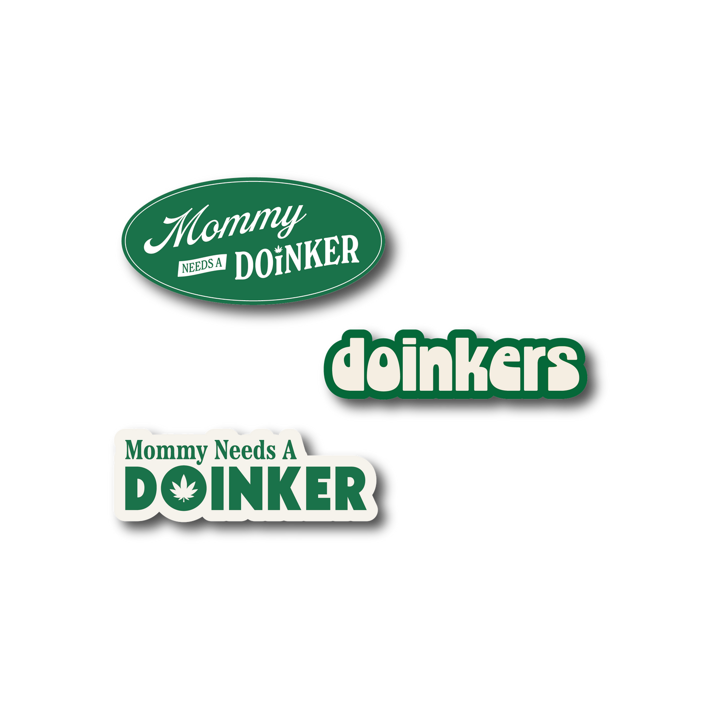 MOMMY NEEDS A DOINKER STICKER PACK
