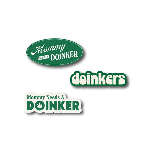 MOMMY NEEDS A DOINKER STICKER PACK